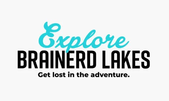 Text graphic reading “Explore Brainerd Lakes Area. Get lost in the adventure.” The word "Explore" is in blue script, while the rest is in bold black text on a white background.